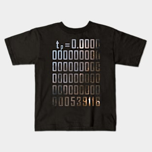 Planck time Kids T-Shirt